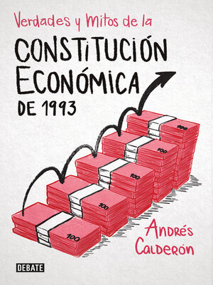 cover image of Verdades y mitos de la Constitución Económica de 1993